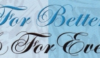  FOR BETTER & FOR EVER &reg; 